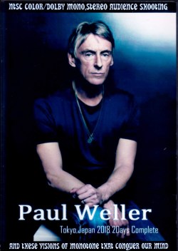Paul Weller ポール・ウェラー/Tokyo,Japan 2018 2Days Complete