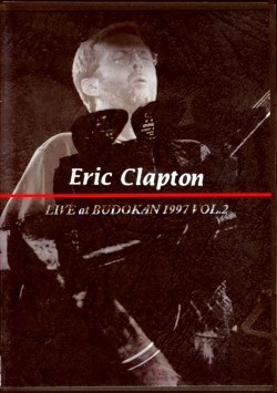 Eric Clapton エリック・クラプトン/Tokyo,Japan 1997 Vol.2