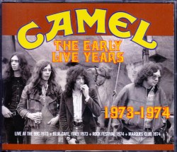 Camel キャメル/Early Years 1973-1974
