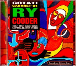 Ry Cooder ライ・クーダー/CA,USA 1984