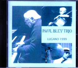 Paul Bley Trio ポール・ブレイ/Switzerland 1999