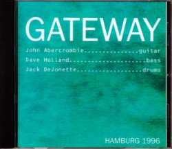 John Abercrombie,Gateway ゲイトウェイ/Germany 1996