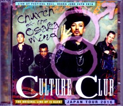 Culture Club カルチャー・クラブ/Osaka,Japan 2016