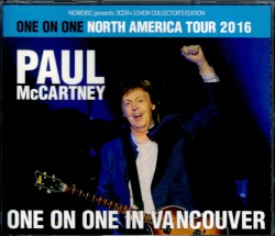 Paul McCartney ポール・マッカートニー/Canada 4.19.2016 S & V