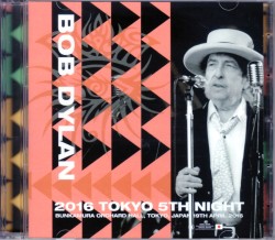 Bob Dylan ボブ・ディラン/Tokyo,Japan 4.19.2016 Upgrade