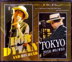 Bob Dylan ボブ・ディラン/Tokyo,Japan 4.25 & 26.2016