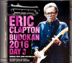 Eric Clapton エリック・クラプトン/Tokyo,Japan 4.16.2016