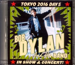Bob Dylan ボブ・ディラン/Tokyo,Japan 4.19.2016