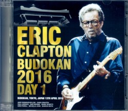 Eric Clapton エリック・クラプトン/Tokyo,Japan 4.13.2016