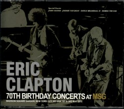 Eric Clapton エリック・クラプトン/New York,USA 2015