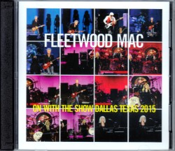 Fleetwood Mac フリートウッド・マック/Texas,USA 2015