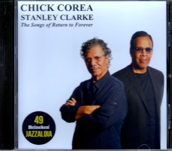 Chick Corea,Stanley Clarke チック・コリア/Spain 2014