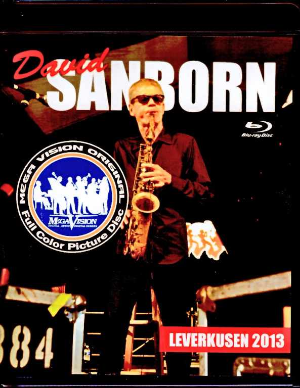 David Sanborn デヴィッド・サンボーン/Germany 2013 Blu-Ray