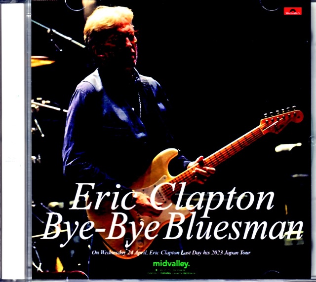 Eric Clapton エリック・クラプトン/Tokyo,Japan 4.24.2023 Complete