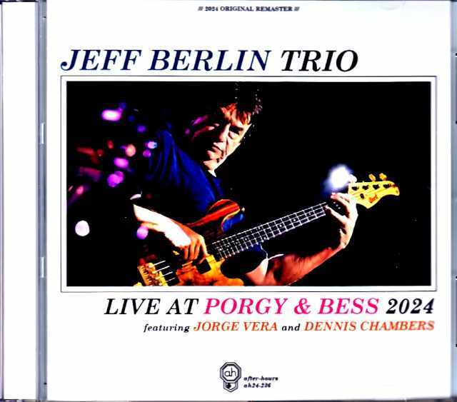 Jeff Berlin Trio ジェフ・バーリン/Austria 2024 Complete