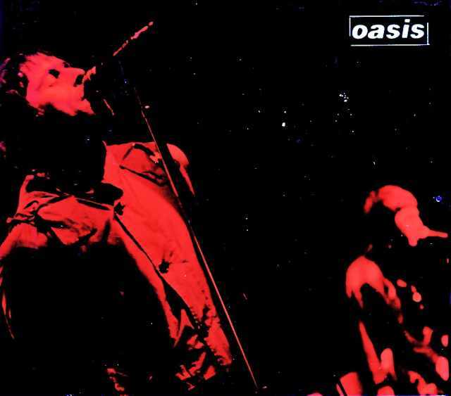 Oasis オアシス/Osaka,Japan 11.17.2005 & more Complete DAT Master