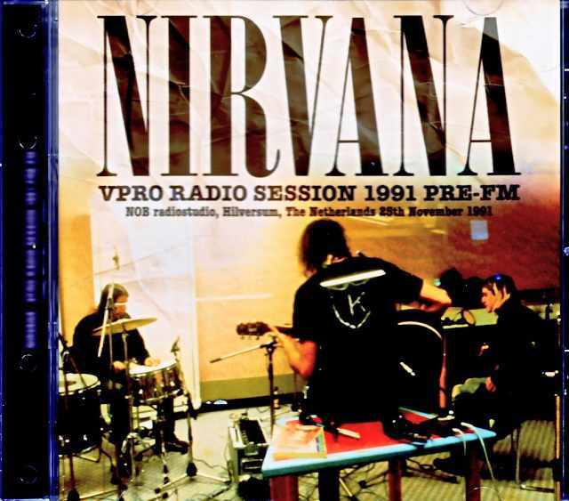 Nirvana ニルヴァーナ/Netherlands 1991 Radio Studio Sessions