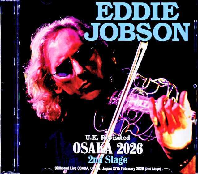 Eddie Jobson エディ・ジョブソン/Osaka,Japan 02.27.2026 2nd Stage