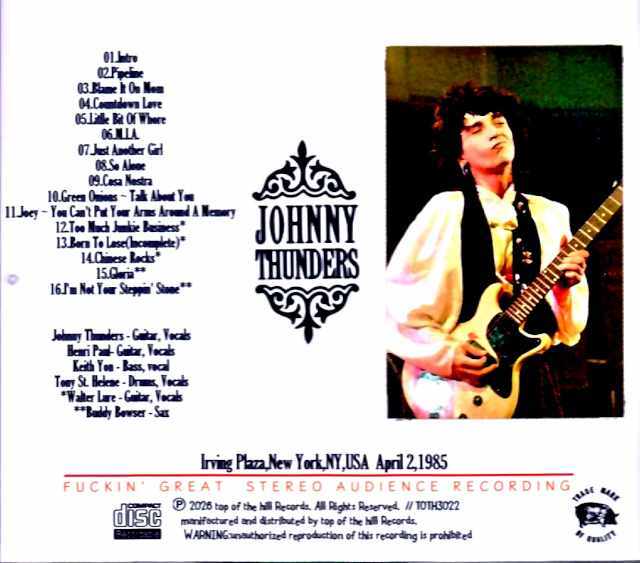 Johnny Thunders ジョニー・サンダース/NY,USA 04.02.1985