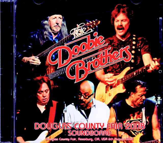 Doobie Brothers ドゥービー・ブラザース/OR,USA 08.06.2008 Complete