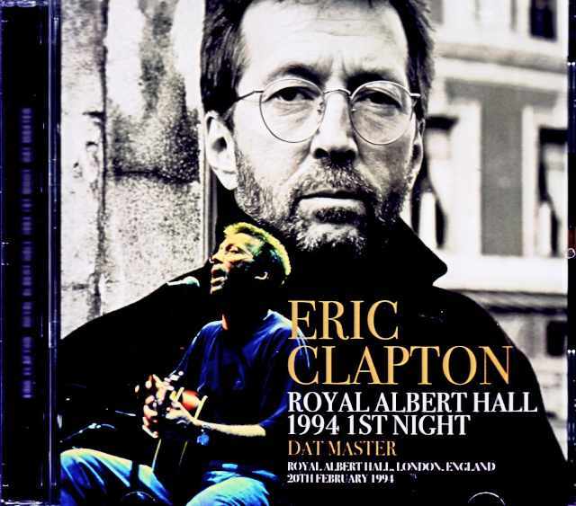 Eric Clapton エリック・クラプトン/London,UK 02.20.1994 Complete