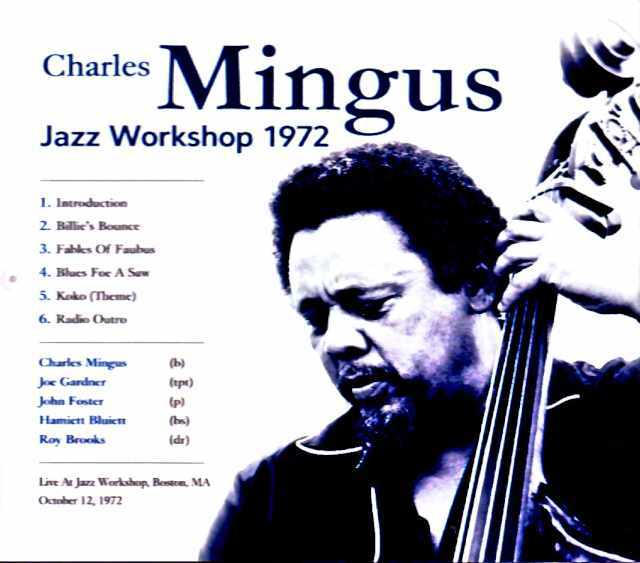 Charles Mingus チャールズ・ミンガス/MA,USA 10.12.1972
