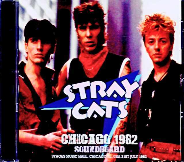 Stray Cats ストレイ・キャッツ/IL,USA 07.31.1982 FM Broadcast Edition
