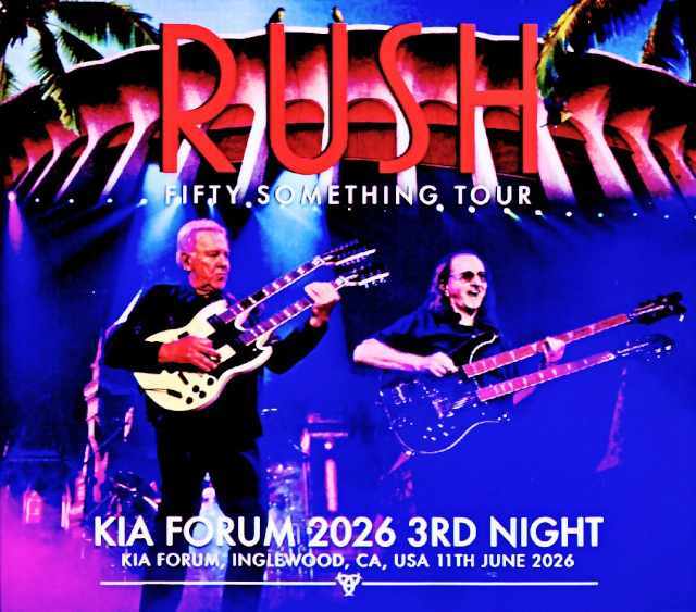 Rush ラッシュ/CA,USA 06.11.2026 Complete & more