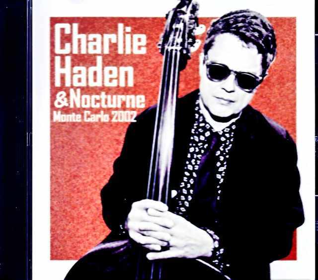 Charlie Haden and Nocturne チャーリー・ヘイデン/Monaco 04.20.2002