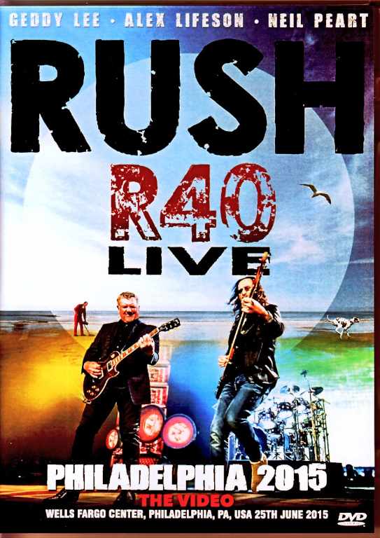 Rush ラッシュ/PA,USA 06.25.2015 Complete