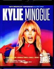Kylie Minogue カイリー・ミノーグ/London,UK 2025 Complete Multi-Cam Edition &amp; more Blu-Ray Version