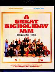 Bryan Adams and Friends ブライアン・アダムス/Canada 2025 Multi-Cam Edition & more Blu-Ray Version