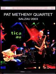 Pat Metheny Quartet Michael Brecker パット・メセニー マイケル・ブレッカー/Germany 07.05.2003 Blu-Ray Version