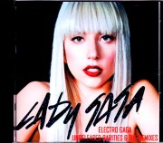 Lady Gaga,Stefani レディー・ガガ/Unreleased Rarities & Remixes