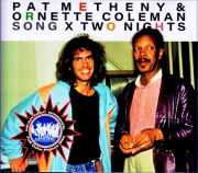 Pat Metheny Ornette Coleman パット・メセニー オーネット・コールマン/CT,USA 1986 &amp; more