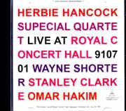 Herbie Hancock Special Quartet Wayne Shorter,Stanley Clarke ハービー・ハンコック ウェイン・ショーター/Scotland,UK 07.01.1991 Soundboard Edition