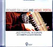 Richard Galliano Michel Portal リシャール・ガリアーノ ミシェル・ポルタル/France 1999 &amp; more Soundboard Edition