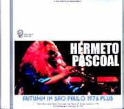 Hermeto Pascoal エルメート・パスコアール/Brazil 1976 Complete Soundboard Edition &amp; more