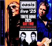 Oasis オアシス/Tokyo,Japan 10.26.2025 Complete