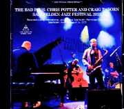Chris Potter Craig Taborn Bad Plus Band クリス・ポッター クレイグ・タボーン/Austria 2025 Soundboard Edition
