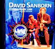 David Sanborn Hiram Bullock デビッド・サンボーン ハイラム・ブロック/Denmark 1986 Soundboard Edition