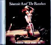 Siouxsie and the Banshees スージー・アンド・ザ・バンシーズ/Italy 06.24.1981 Complete