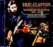 Eric Clapton エリック・クラプトン/Unreleased Soundboard Recordings 1974-1975