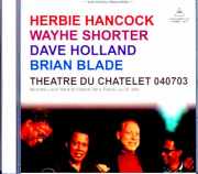 Herbie Hancock Wayne Shorter Dave Holland Brian Blade ハービー・ハンコック ウェイン・ショーター/France 07.03.2004 Complete FM Broadcast Edition
