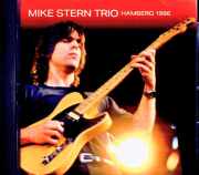Mike Stern Trio マイク・スターン/Germany 11.07.1996 FM Broadcast Edition