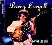 Larry Coryell ラリー・コリエル/NY,USA 1993 2Shows Complete Soundboard Edition