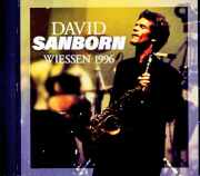 David Sanborn デヴィッド・サンボーン/Austria 07.16.1996 FM Broadcast Edition