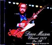 Dave Mason デイヴ・メイスン/NY,USA 07.08.1978 Complete Pre-FM Soundboard Edition