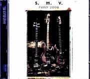 S.M.V. Stanley Clark,Marcus Miller,Victor Wooten スタンリー・クラーク、マーカス・ミラー ヴィクター・ウッテン/France 10.27.2008 Complete