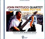 John Patitucci Chris Potter ジョン・パティトゥッチ クリス・ポッター/France 03.16.1994